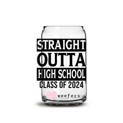 Straight Outta High School Class of 2024 16oz Libbey Glass Can UV DTF or Sublimation Wrap - Decal - Weefers