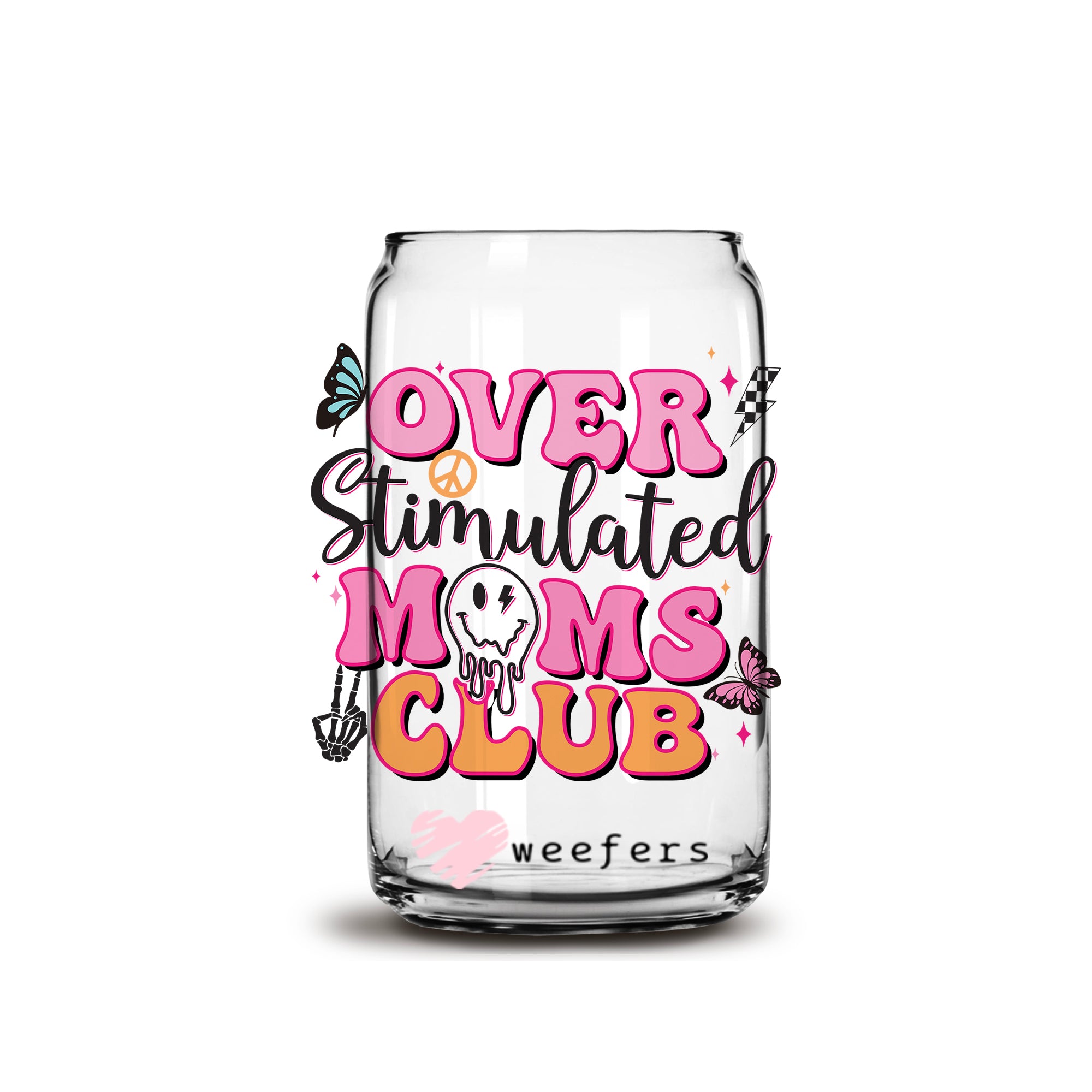 Overstimulated Mom's Club Libby Glass Cup- UV DTF