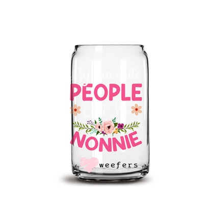 My Favorite People Call Me Nonnie 16oz Libbey Glass Can UV DTF or Sublimation Wrap - Decal - Weefers