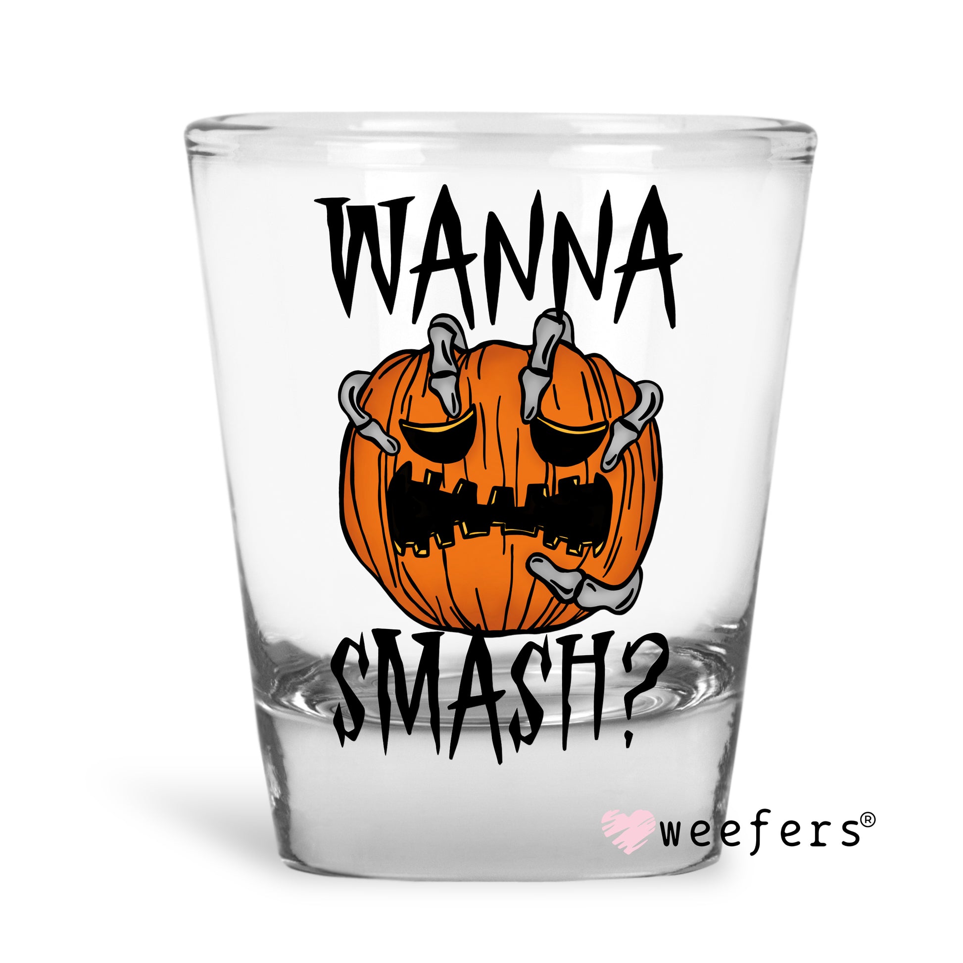 Wanna Smash Halloween Shot Glass Short UV DTF or Sublimation Wrap - Decal - Weefers