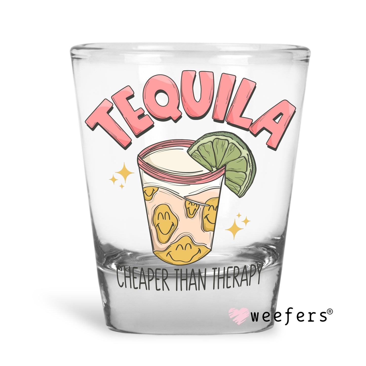 Tequila Cheaper than Therapy Shot Glass Short UV DTF or Sublimation Wrap - Decal - Weefers