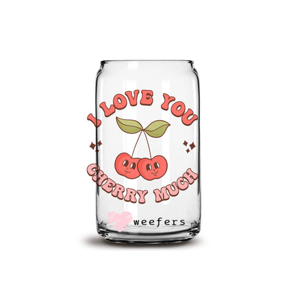 I Love You Cherry Much Valentine's Day 16oz Libbey Glass Can UV DTF or Sublimation Cup Wrap - Decal Transfer - Weefers