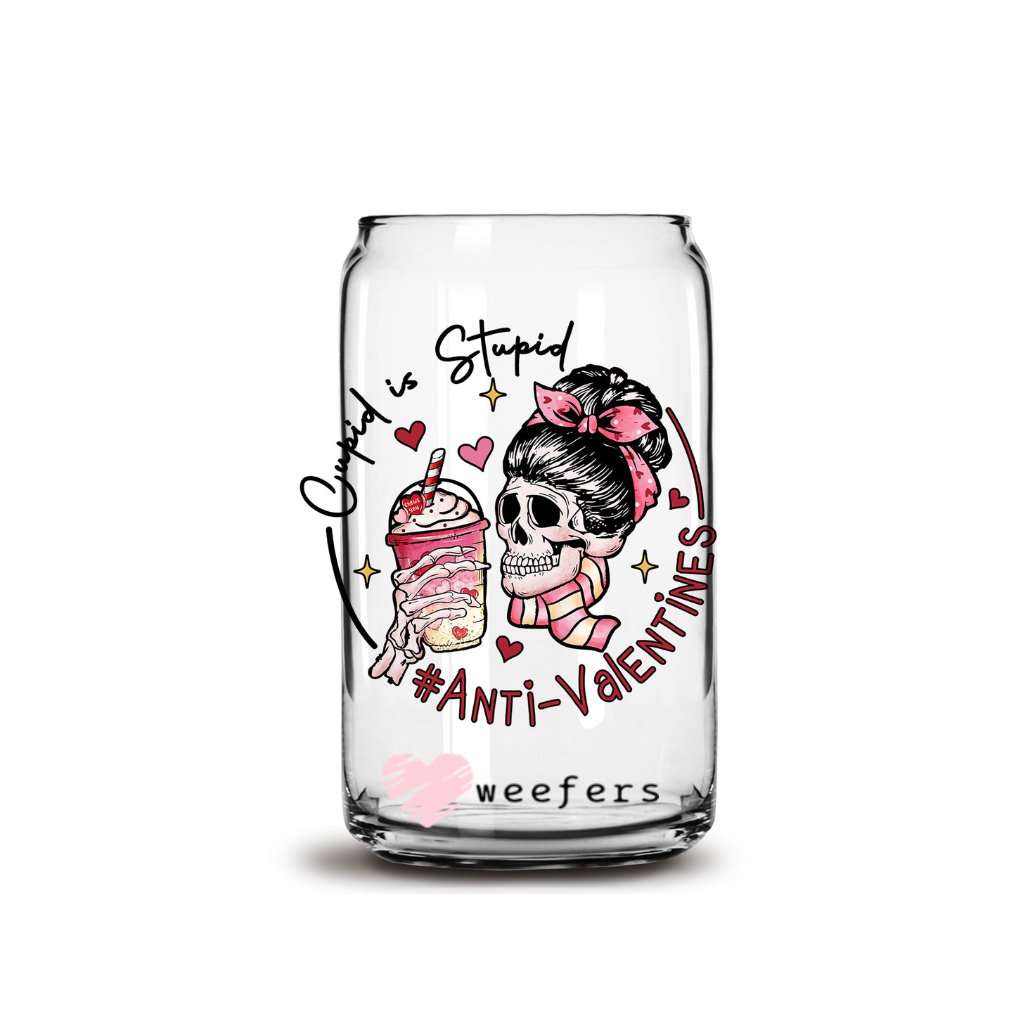 Cupid is Stupid Anti Valentine's Day 16oz Libbey Glass Can UV DTF or Sublimation Cup Wrap - Decal Transfer - Weefers