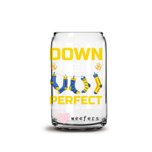 Load image into Gallery viewer, Down Right Perfect Down Syndrome Awareness 16oz Libbey Glass Can UV-DTF or Sublimation Wrap - Decal
