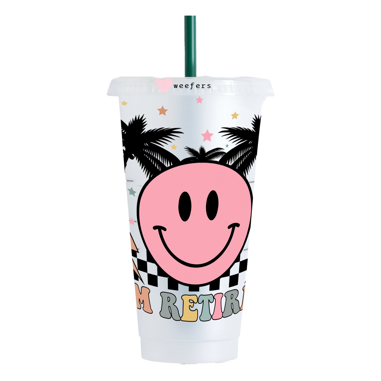 Retro Smile I'm Retried 24oz UV DTF Cold Cup Wrap - Ready to apply Wrap - NO HOLE - Weefers