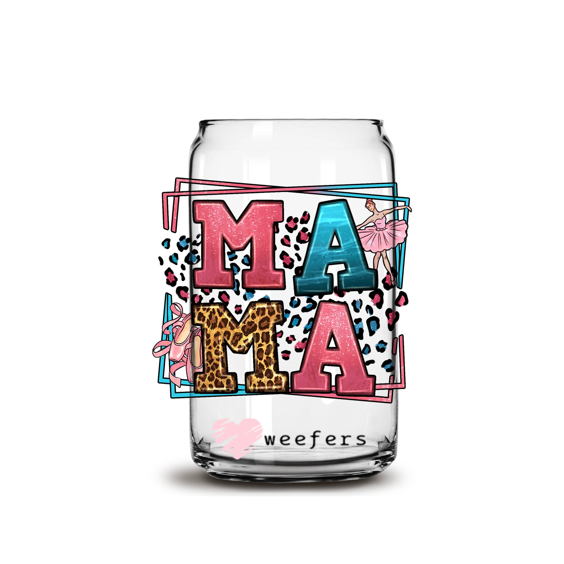 Mama Dance Leopard 16oz Libbey Glass Can UV DTF or Sublimation Cup Wrap - Decal Transfer - Weefers