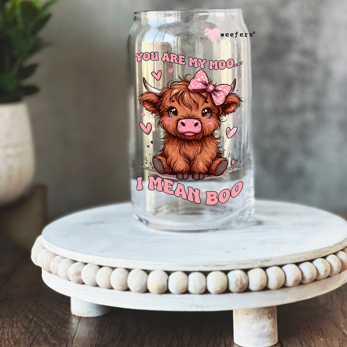 You are My Moo, I Mean Boo Cow Valentine's Day 16oz Libbey Glass Can UV DTF or Sublimation Cup Wrap - Decal Transfer - Weefers