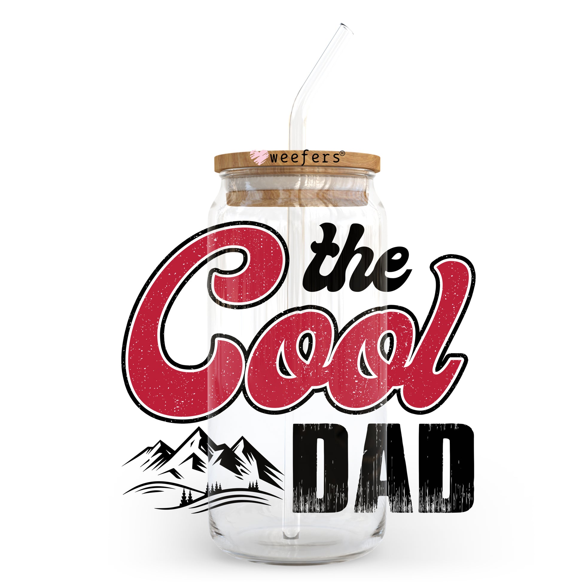 The Cool Dad 20oz Libbey Glass Can, 34oz Hip Sip, 40oz Tumbler UV DTF or Sublimation Decal Transfer - Weefers