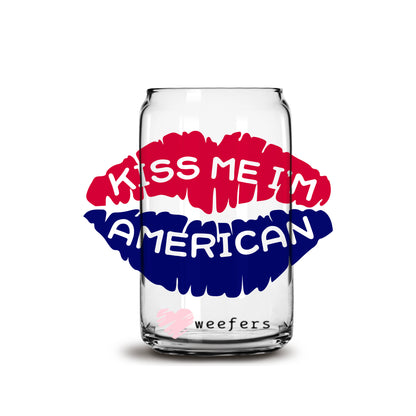 Kiss Me I'm American 16oz Libbey Glass Can UV DTF or Sublimation Wrap - Decal - Weefers