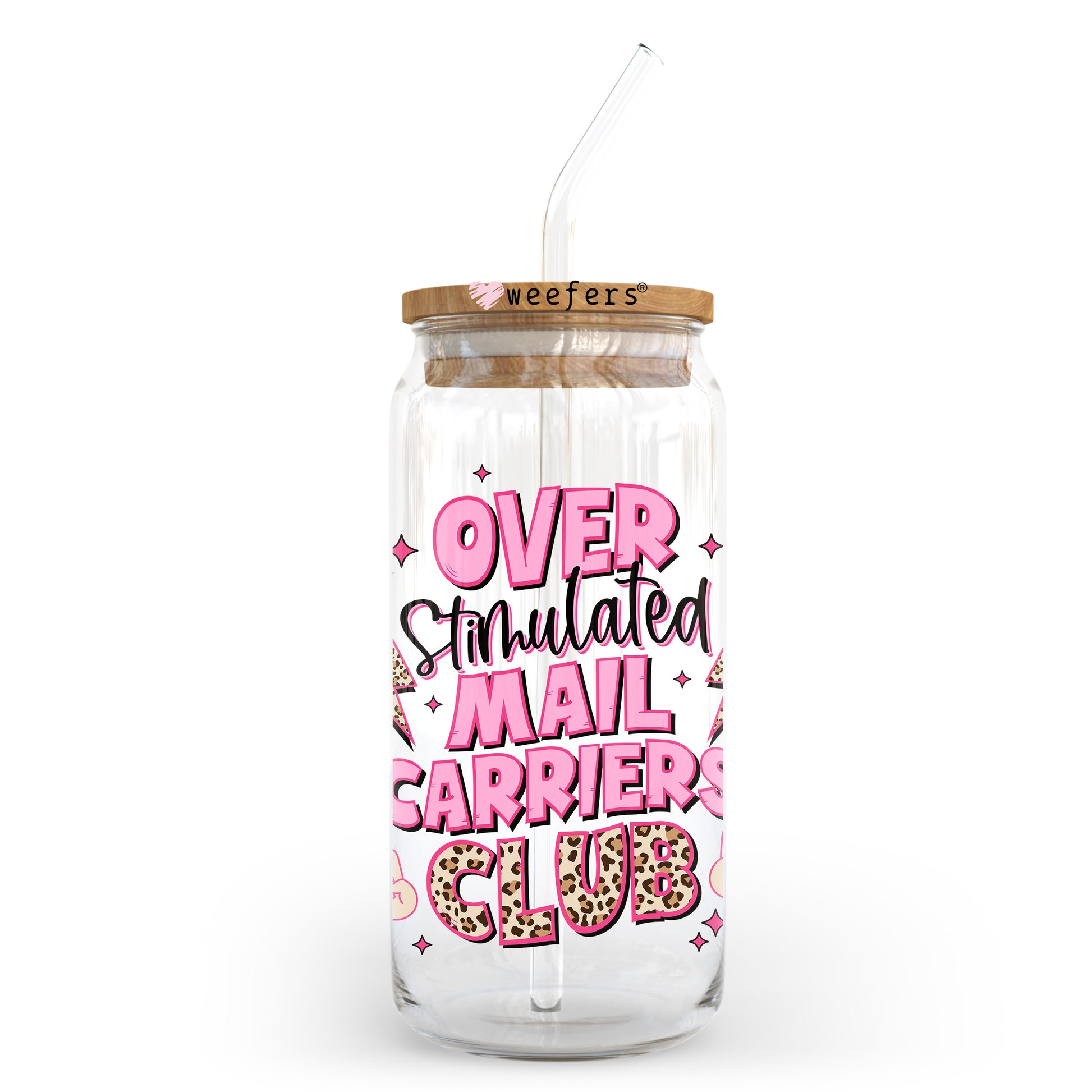 Over Stimulated Mail Carriers Club 20oz Libbey Glass Can UV DTF or Sublimation Wrap - Decal Transfer Weefers
