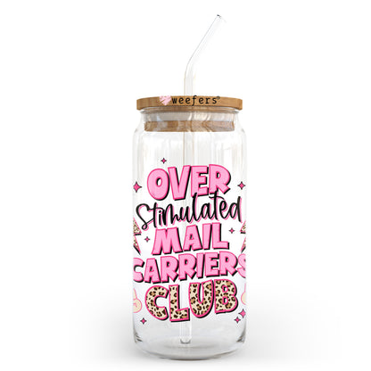 Over Stimulated Mail Carriers Club 20oz Libbey Glass Can UV DTF or Sublimation Wrap - Decal Transfer Weefers