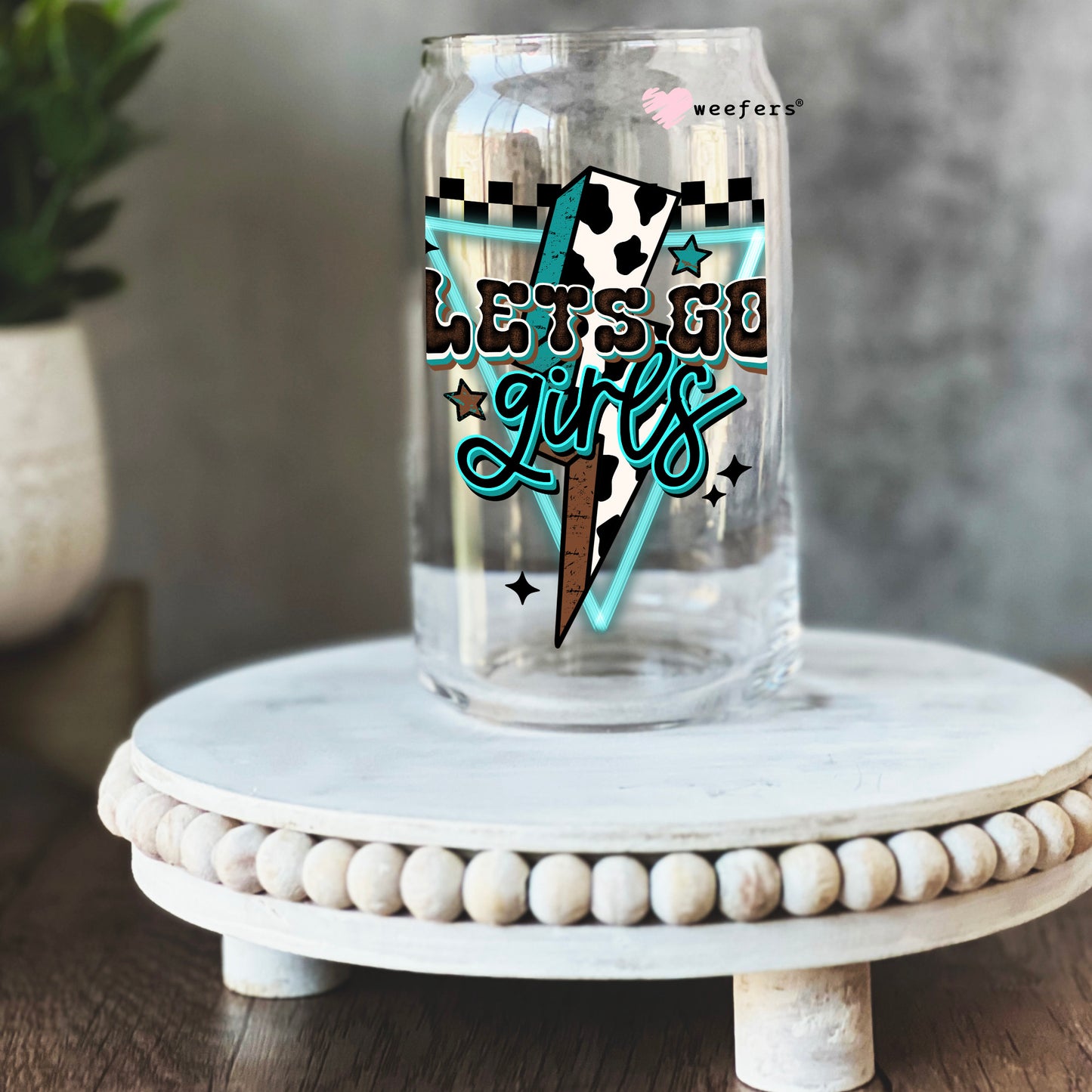 Let's Go Girls Teal 16oz Libbey Glass Can UV DTF or Sublimation Cup Wrap - Decal Transfer - Weefers