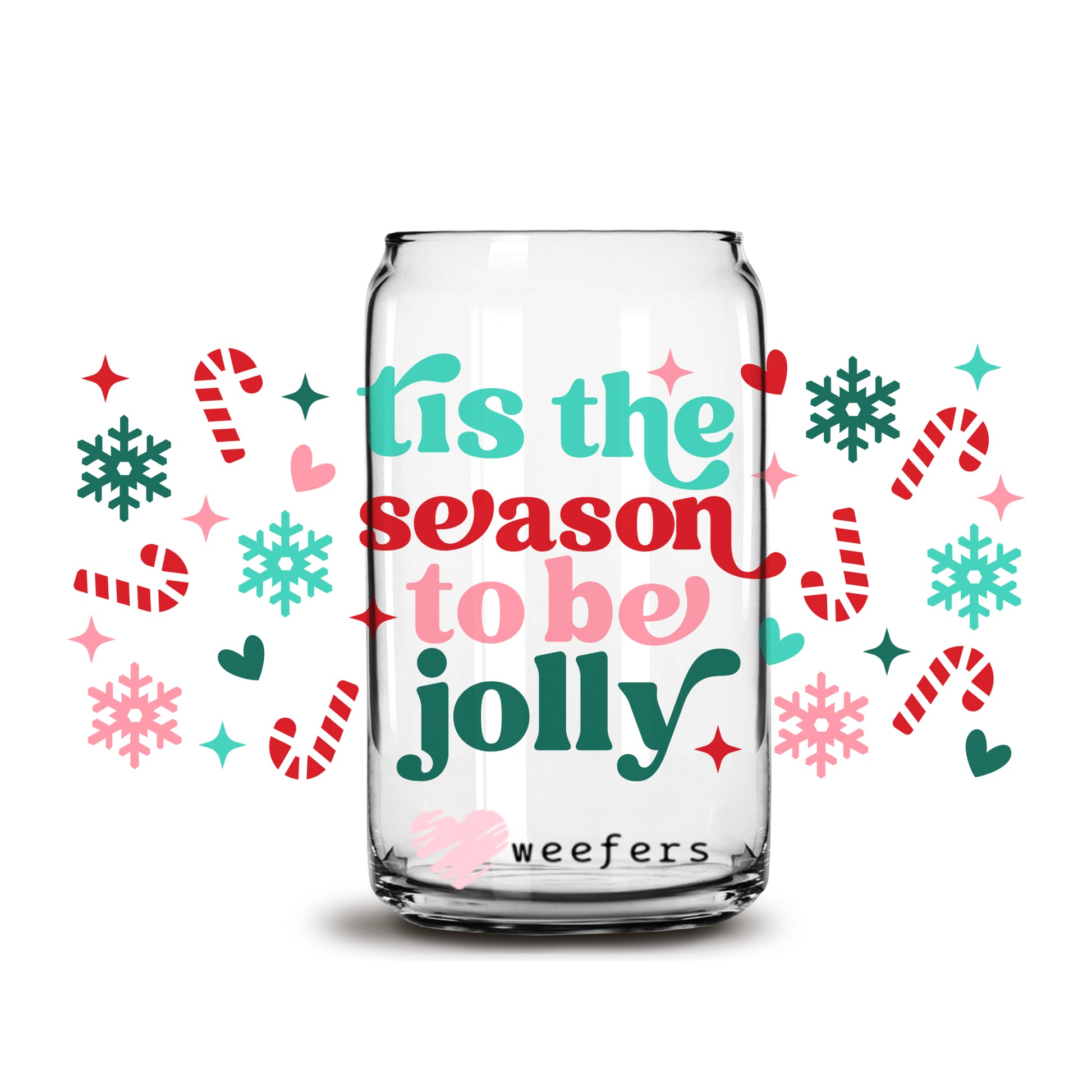 Tis the Season to Be Jolly Christmas 16oz Libbey Glass Can UV DTF or Sublimation Wrap - Decal - Weefers