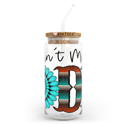 This Ain't My First Rodeo 20oz Libbey Glass Can, 34oz Hip Sip, 40oz Tumbler UV DTF or Sublimation Decal Transfer - Weefers