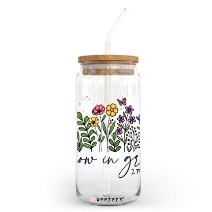 Grow in Grace 20oz Libbey Glass Can, 34oz Hip Sip, 40oz Tumbler UV DTF or Sublimation Decal Transfer - Weefers