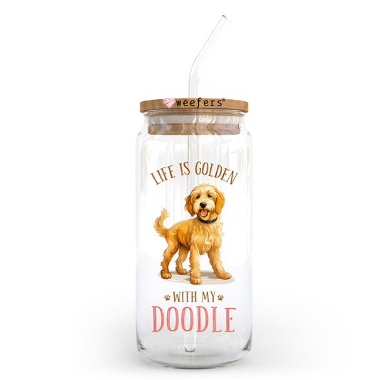 Life is Good with My Doodle 20oz Libbey Glass Can UV DTF or Sublimation Wrap - Decal Transfer Weefers