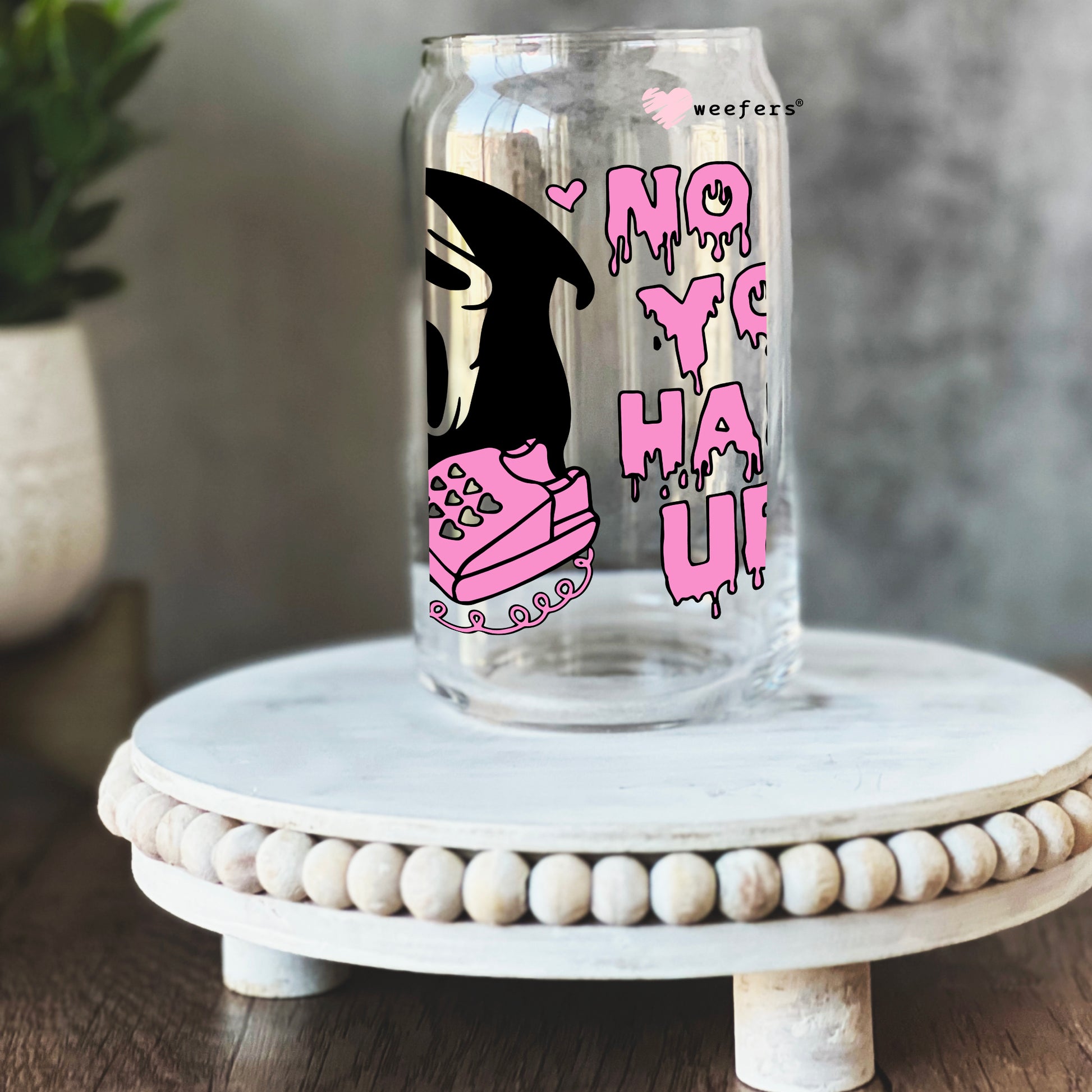 No You Hang Up Valentine's Day 16oz Libbey Glass Can UV DTF or Sublimation Cup Wrap - Decal Transfer - Weefers