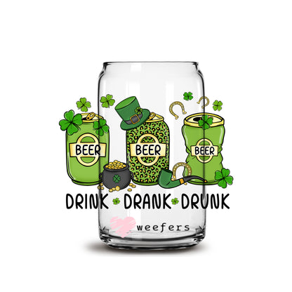 Drink Drank Drunk St Patrick's Day 16oz Libbey Glass Can UV DTF or Sublimation Cup Wrap - Decal Transfer - Weefers