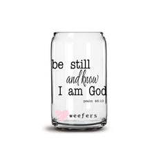 Load image into Gallery viewer, Be Still and Know I Am God 16oz Libbey Glass Can UV-DTF or Sublimation Wrap - Decal
