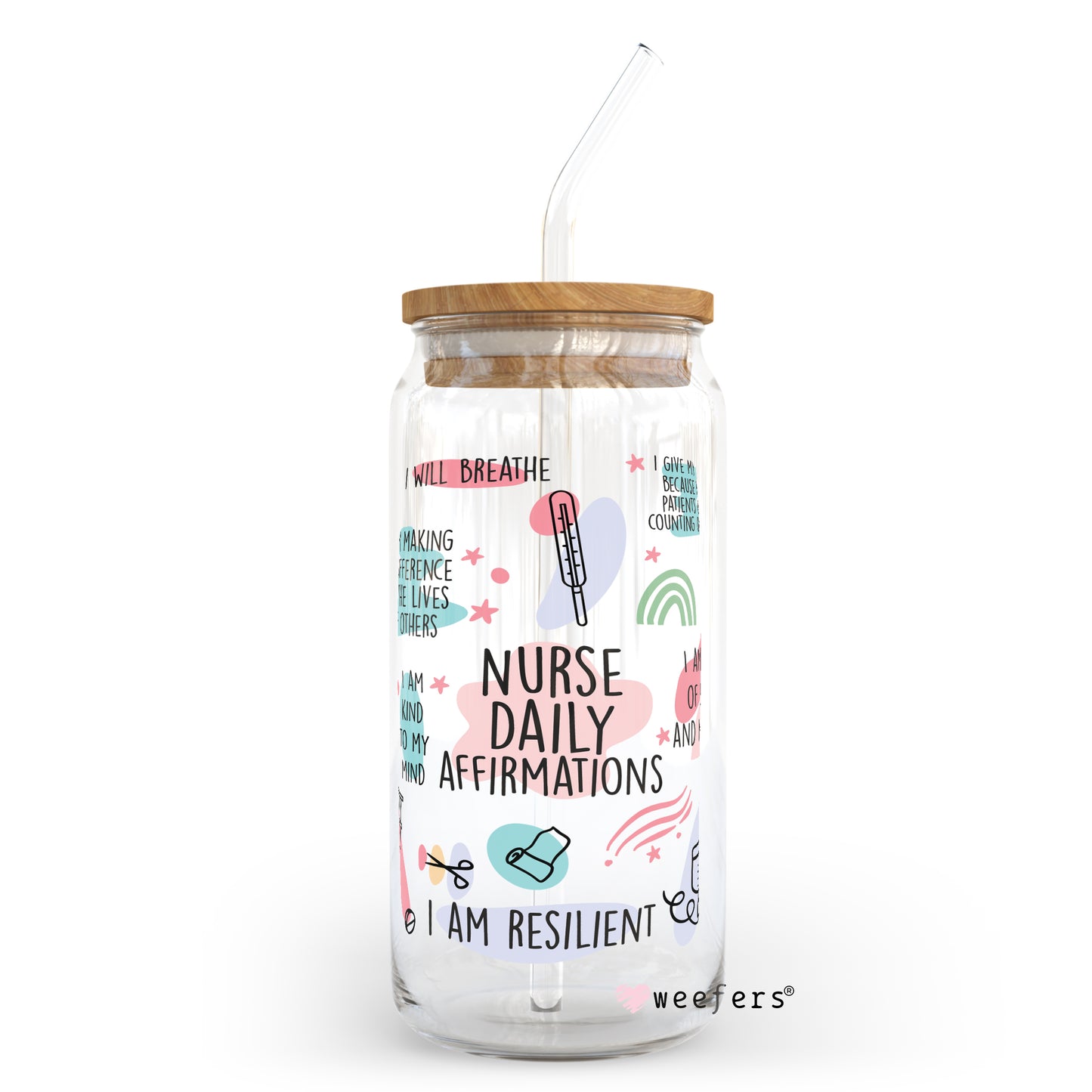 Nurse Daily Affirmations 20oz Libbey Glass Can UV DTF or Sublimation Wrap - Decal - Weefers