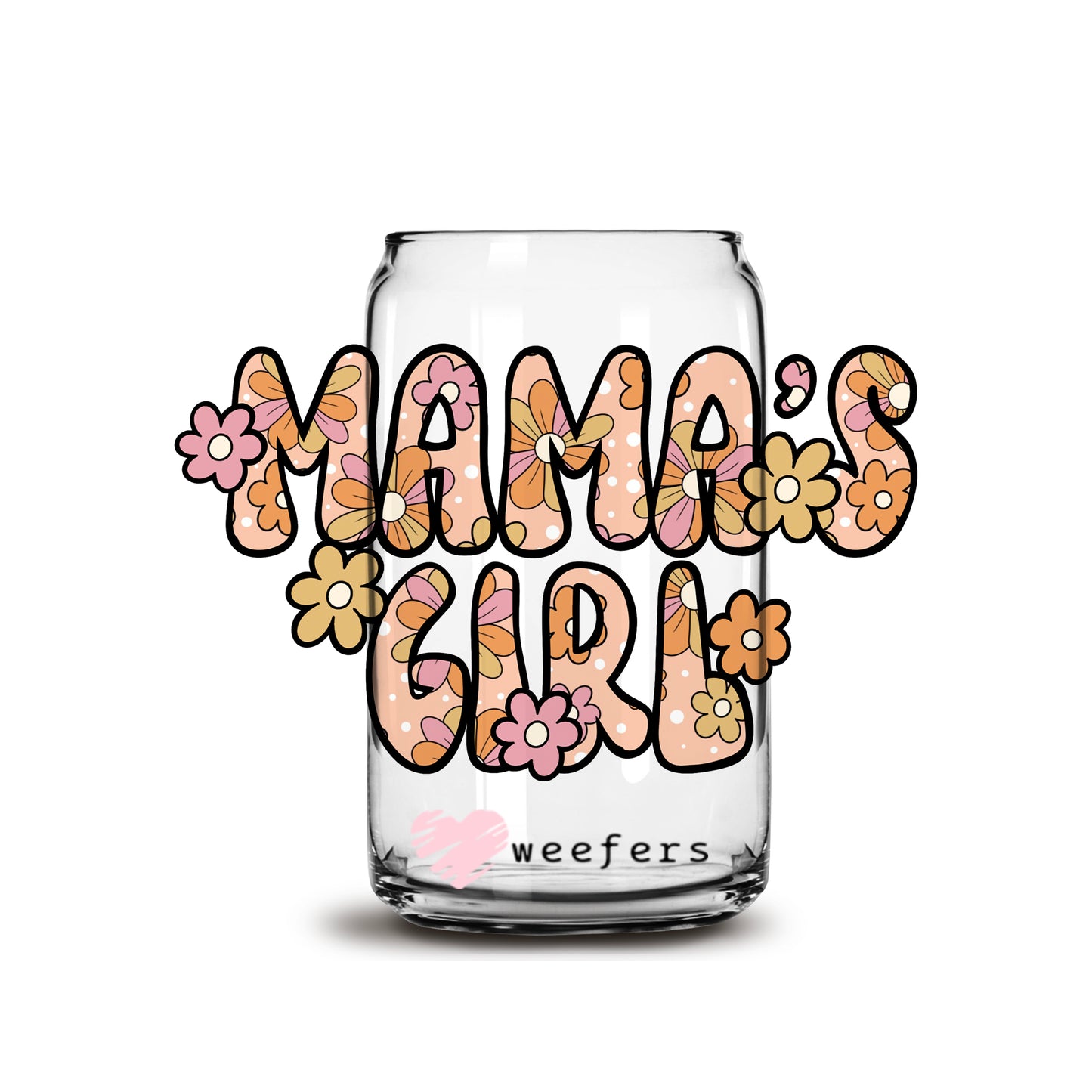 Mamas Girl Floral 16oz Libbey Glass Can UV DTF or Sublimation Cup Wrap - Decal Transfer - Weefers