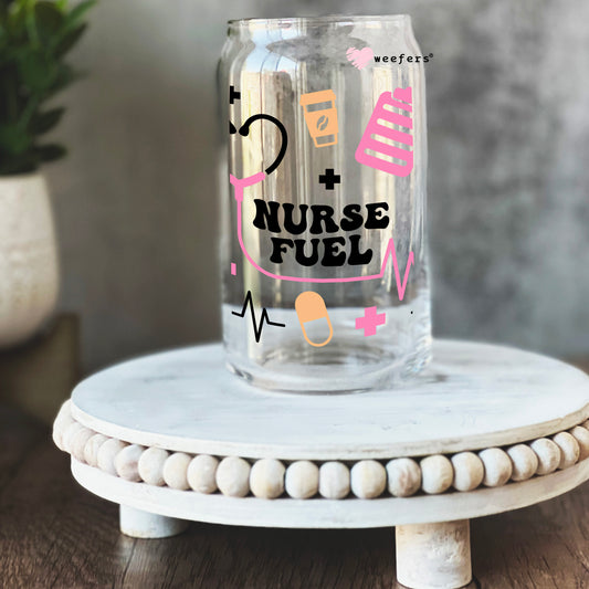 Nurse Fuel 16oz Libbey Glass Can UV DTF or Sublimation Cup Wrap - Decal Transfer Weefers