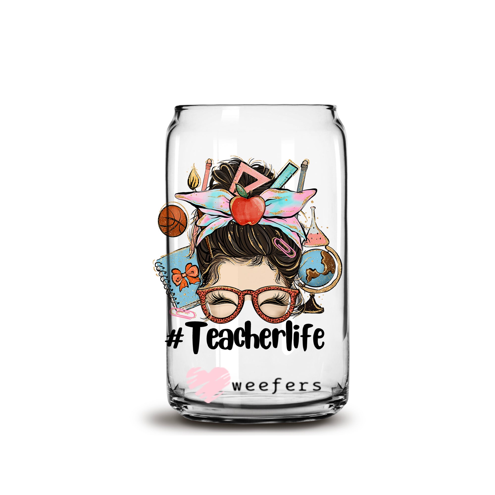 Teachers Life 16oz Libbey Glass Can UVDTF or Sublimation Wrap