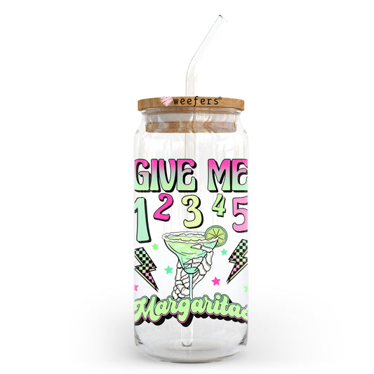 Give Me 12345 Margaritas 20oz Libbey Glass Can UV DTF or Sublimation Wrap - Decal Transfer Weefers