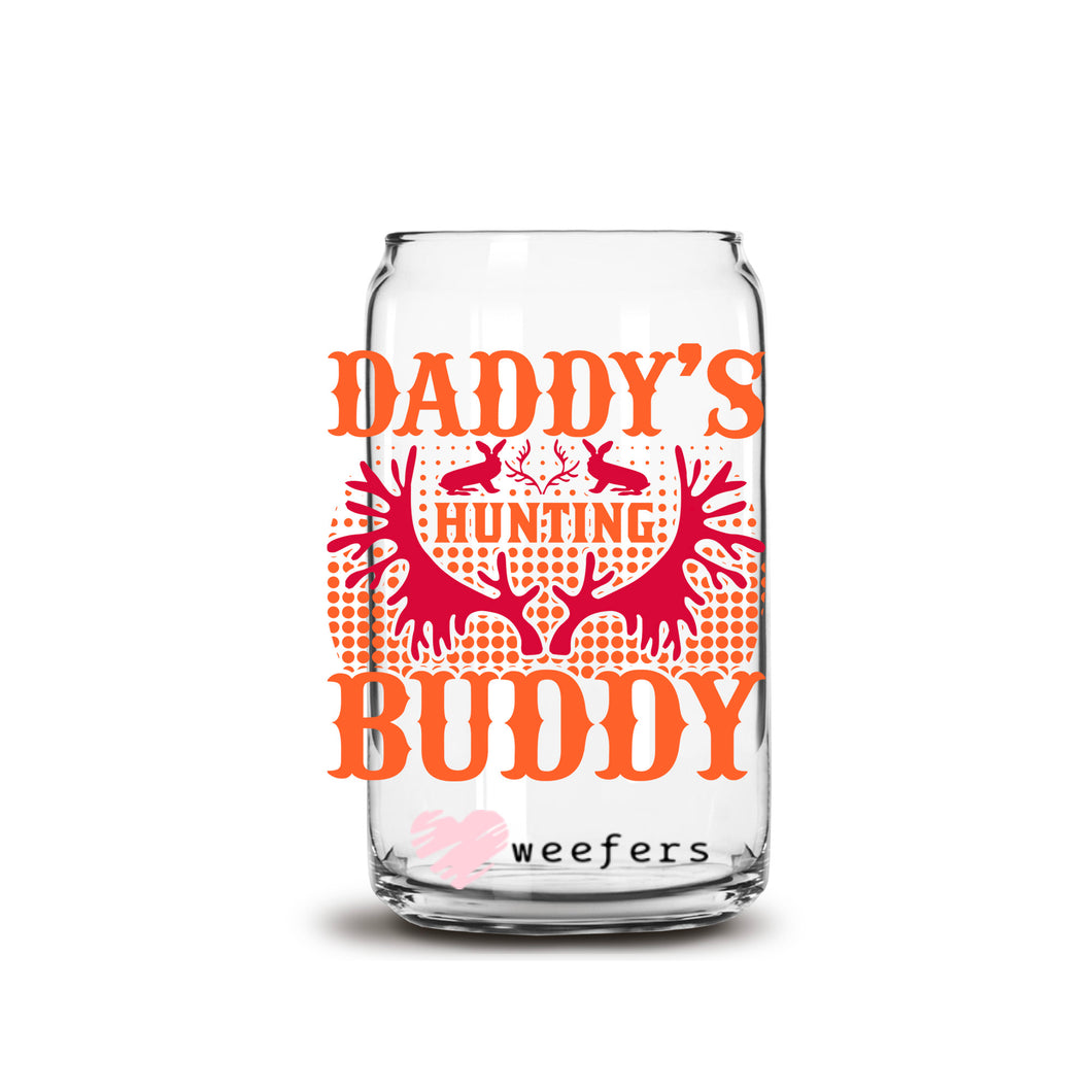 a glass jar with the words daddy's hunting buddy on it