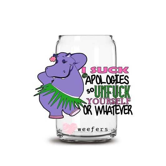 I Suck at Apologies so Unfuck Yourself or Whatever 16oz Libbey Glass Can UV DTF or Sublimation Wrap - Decal - Weefers