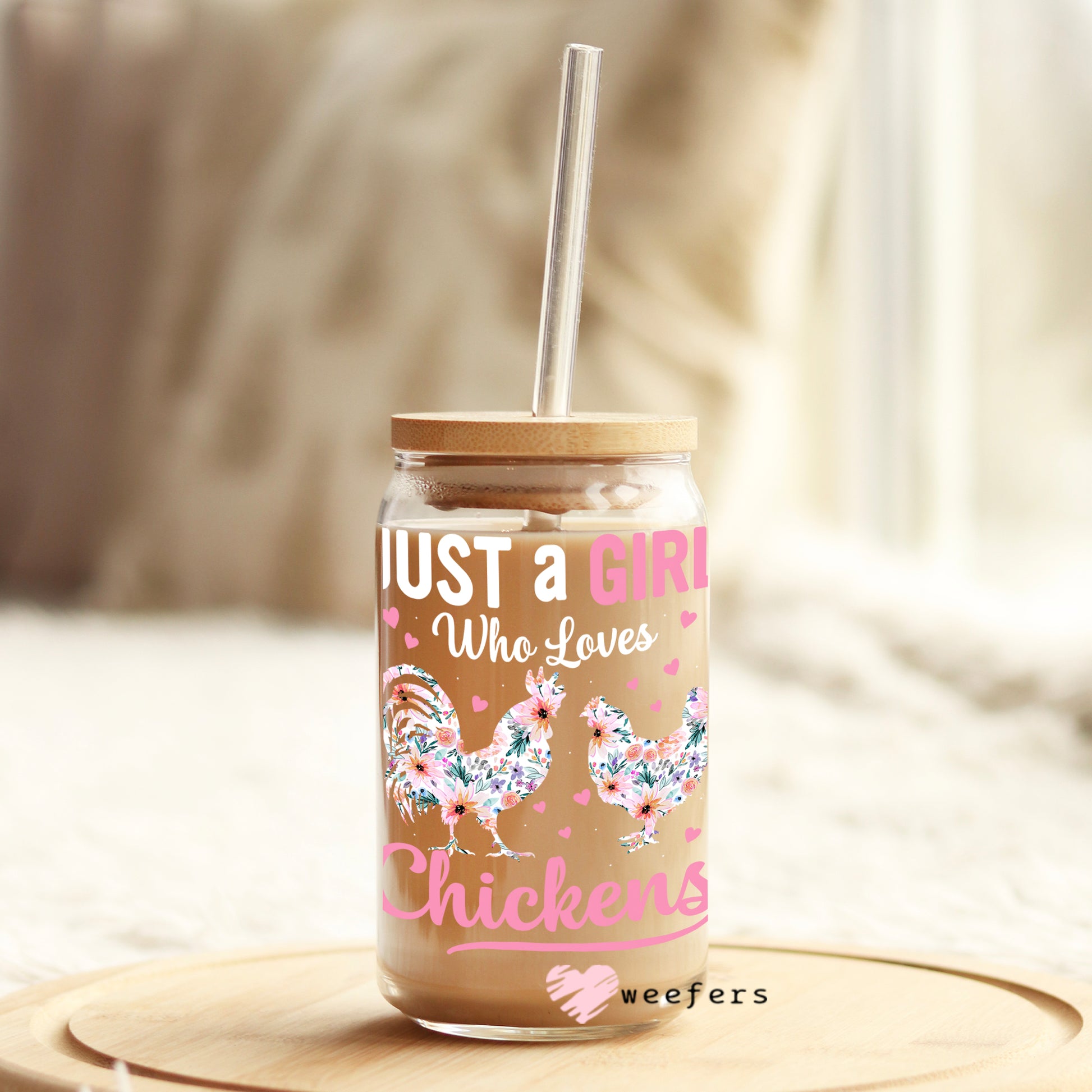 Just a Girl who Loves chickens 16oz Libbey Glass Can UV DTF or Sublimation Wrap - Decal - Weefers