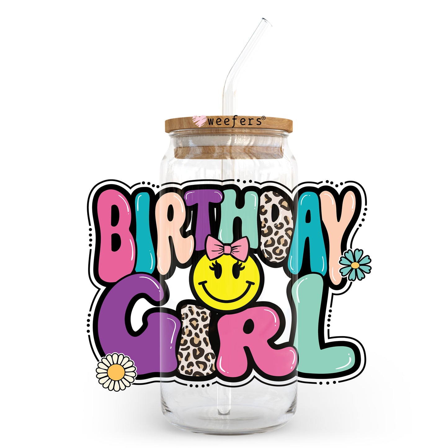 Birthday Girl Smile Face 20oz Libbey Glass Can UV DTF or Sublimation Wrap - Decal Transfer - Weefers