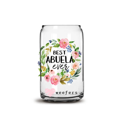 Best Abuela Ever 16oz Libbey Glass Can UV DTF or Sublimation Wrap - Decal - Weefers