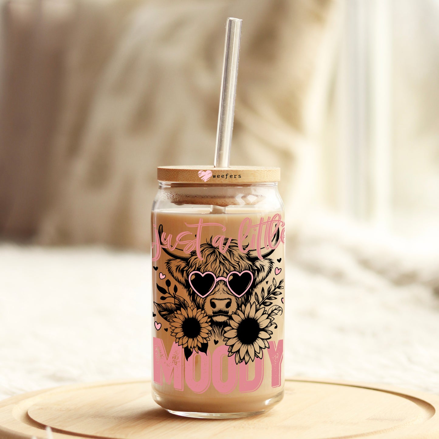 Just a Little Moody Bougie Cow 16oz Libbey Glass Can UV DTF or Sublimation Cup Wrap - Decal Transfer - Weefers