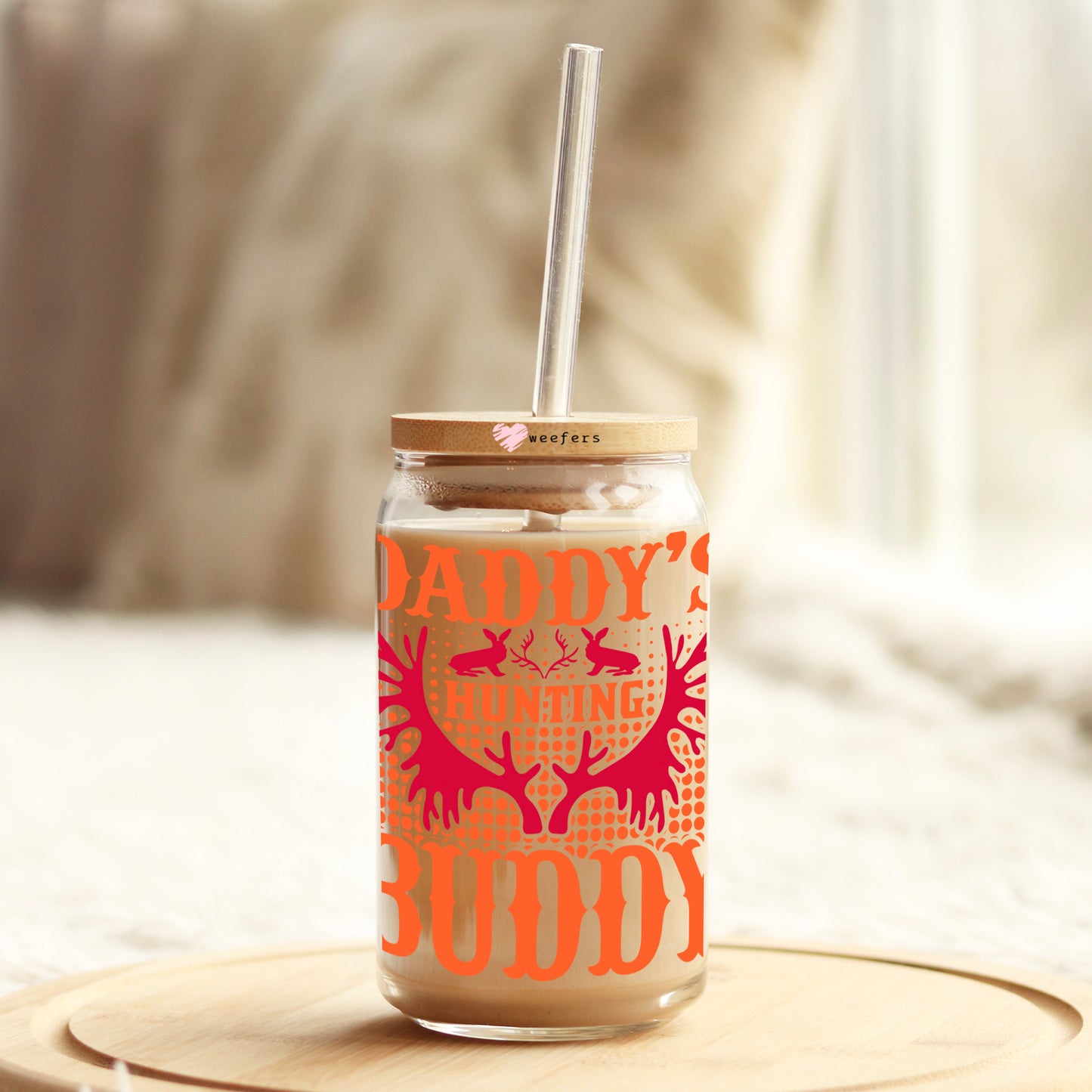 Daddy's Hunting Buddy 16oz Libbey Glass Can UV DTF or Sublimation Cup Wrap - Decal - Weefers