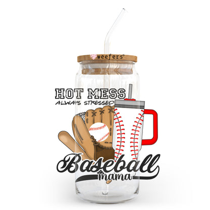 Hot Mess Always Stressed Baseball Mom 20oz Libbey Glass Can UV DTF or Sublimation Wrap - Decal Transfer - Weefers