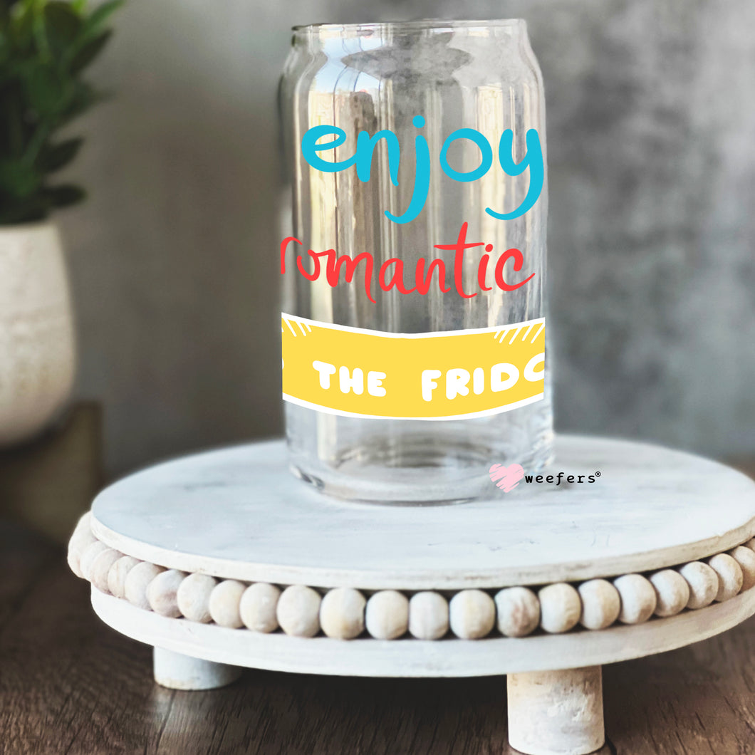 I Enjoy Romantic Walks to the Refrigerator 16oz Libbey Glass Can UV-DTF or Sublimation Wrap - Decal