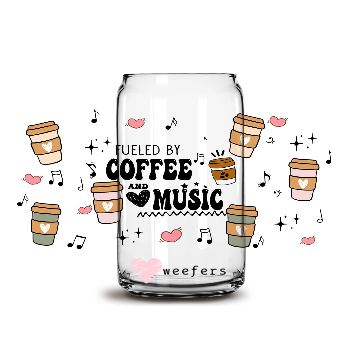 Fueled by Coffee and Music Libbey Glass Can UV DTF or Sublimation Wrap - Decal - Weefers