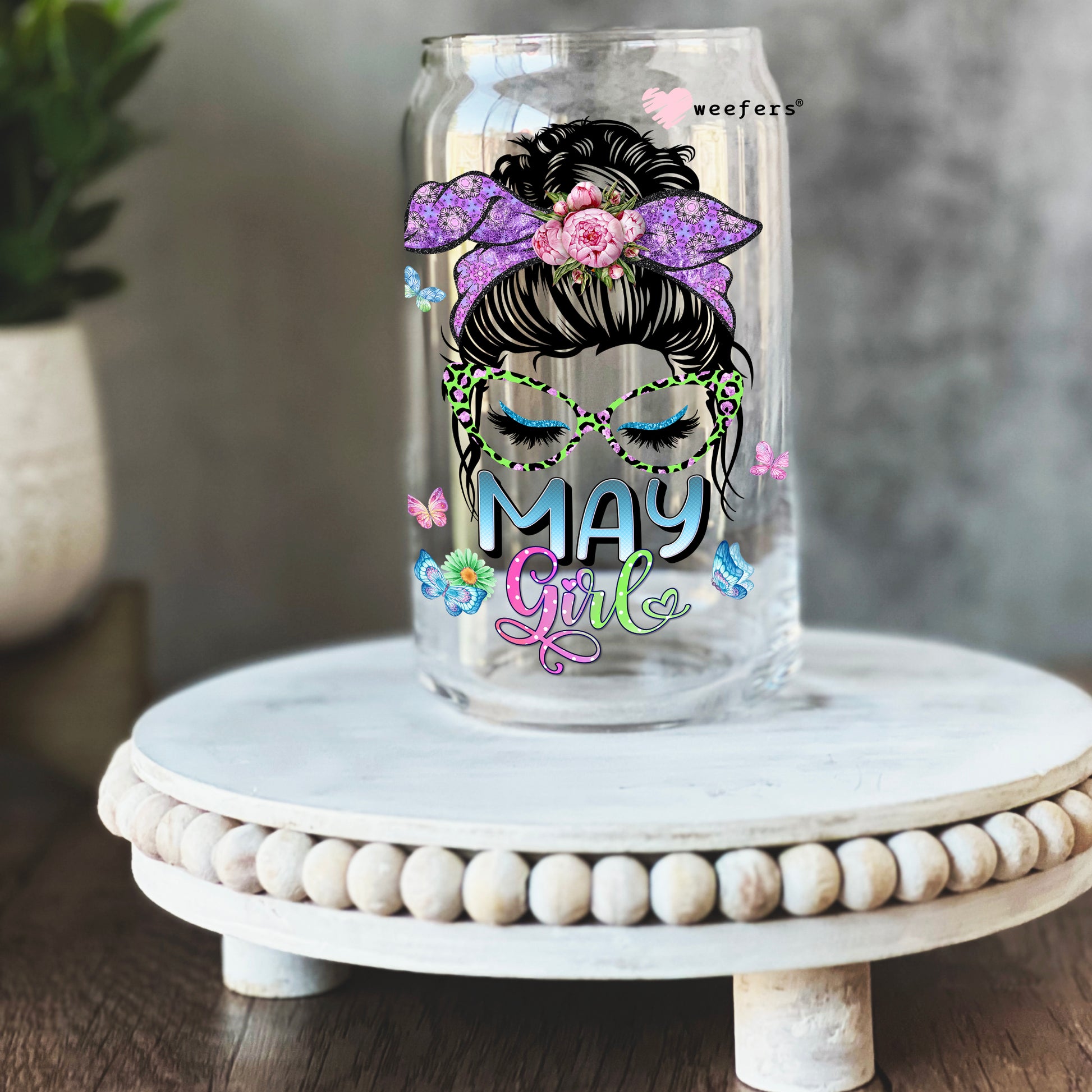 Messy Bun May Girl Birthday Month 16oz Libbey Glass Can UV DTF or Sublimation Wrap - Decal - Weefers