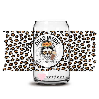 Dead inside but Caffeinated 16oz Libbey Glass Can UV DTF or Sublimation Wrap - Decal - Weefers