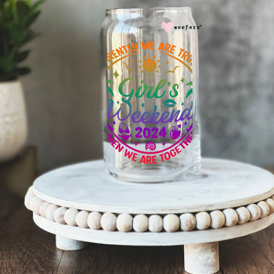 Girls Weekend 2024 Apparently We are Trouble When We Are Together 16oz Libbey Glass Can UV DTF or Sublimation Cup Wrap - Decal Weefers