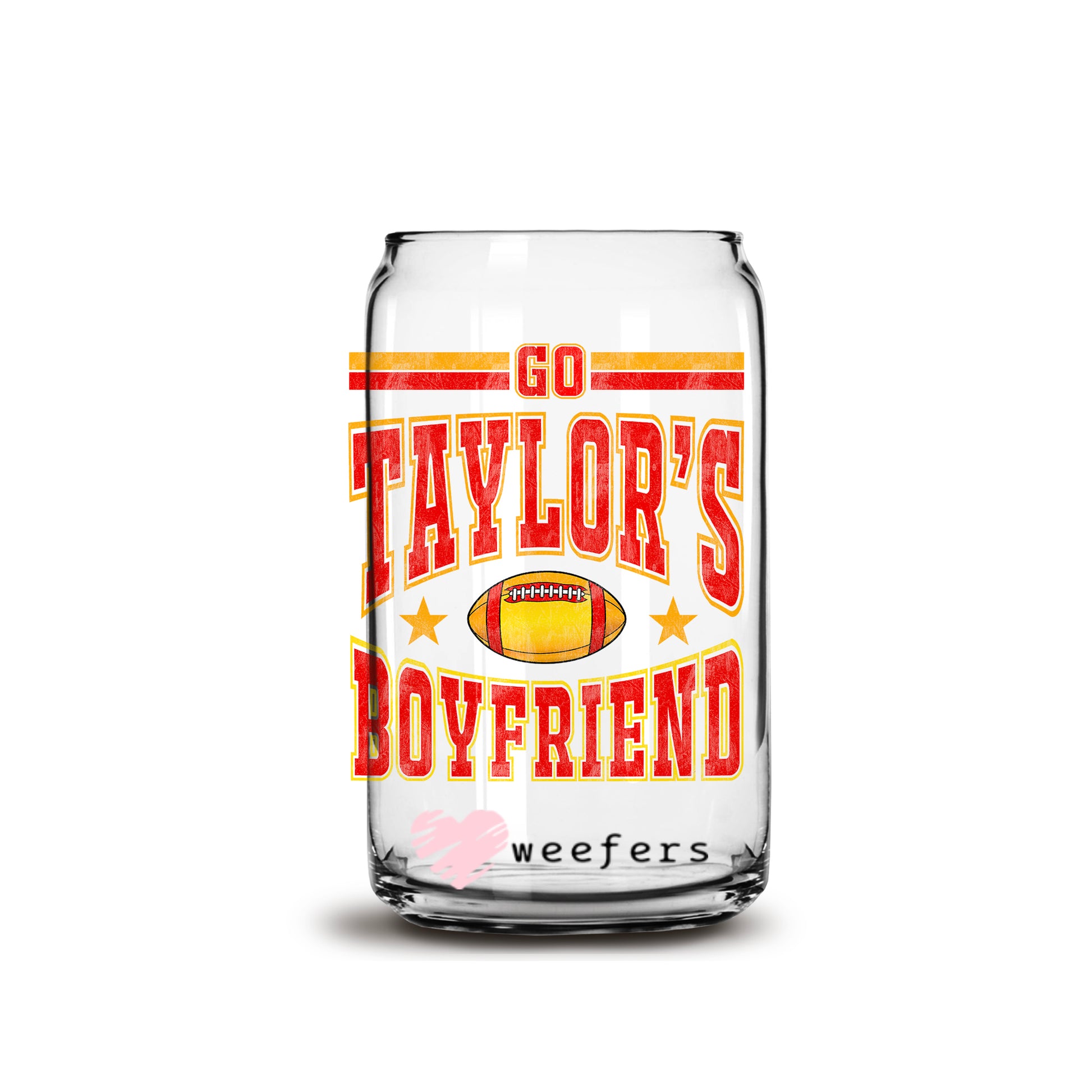 Go Taylor's Boyfriend 16oz Libbey Glass Can UV DTF or Sublimation Wrap - Decal Transfer - Weefers