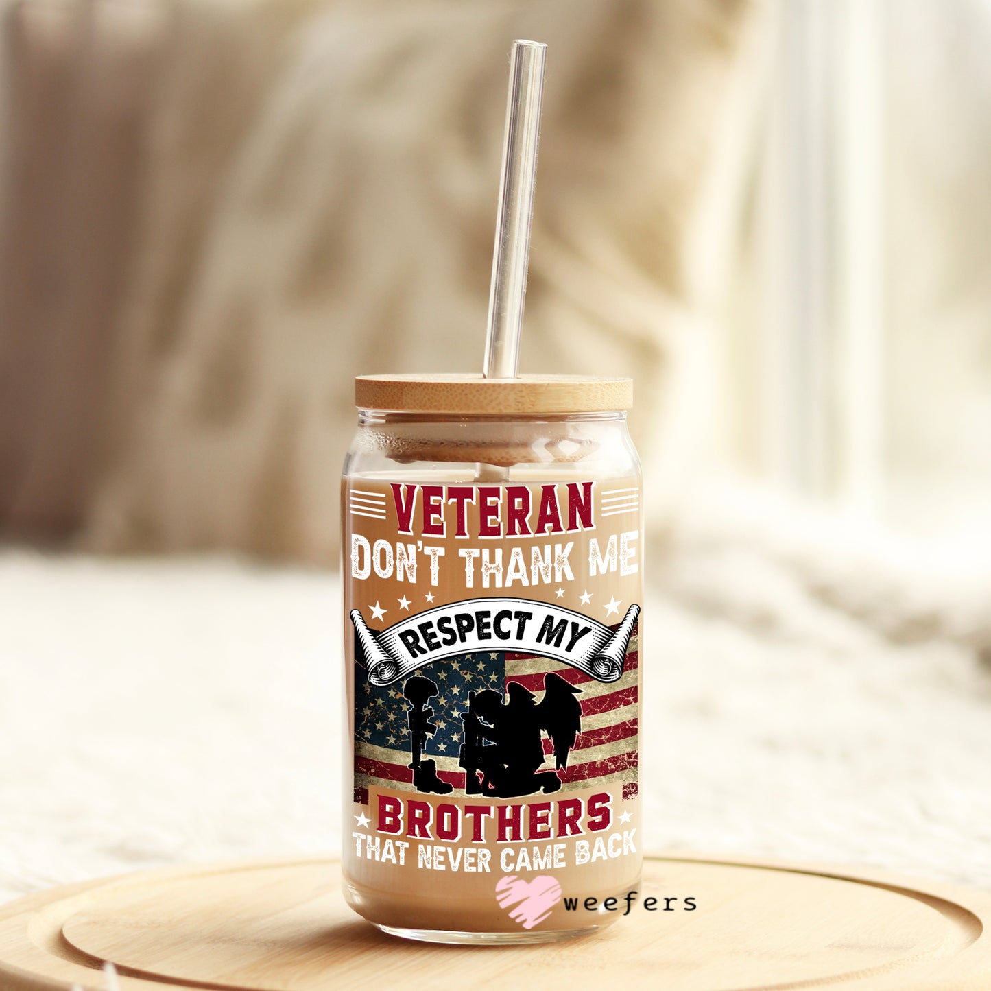 Veteran Respect Brothers That Don't Come Back 16oz Libbey Glass Can UV DTF or Sublimation Wrap - Decal - Weefers