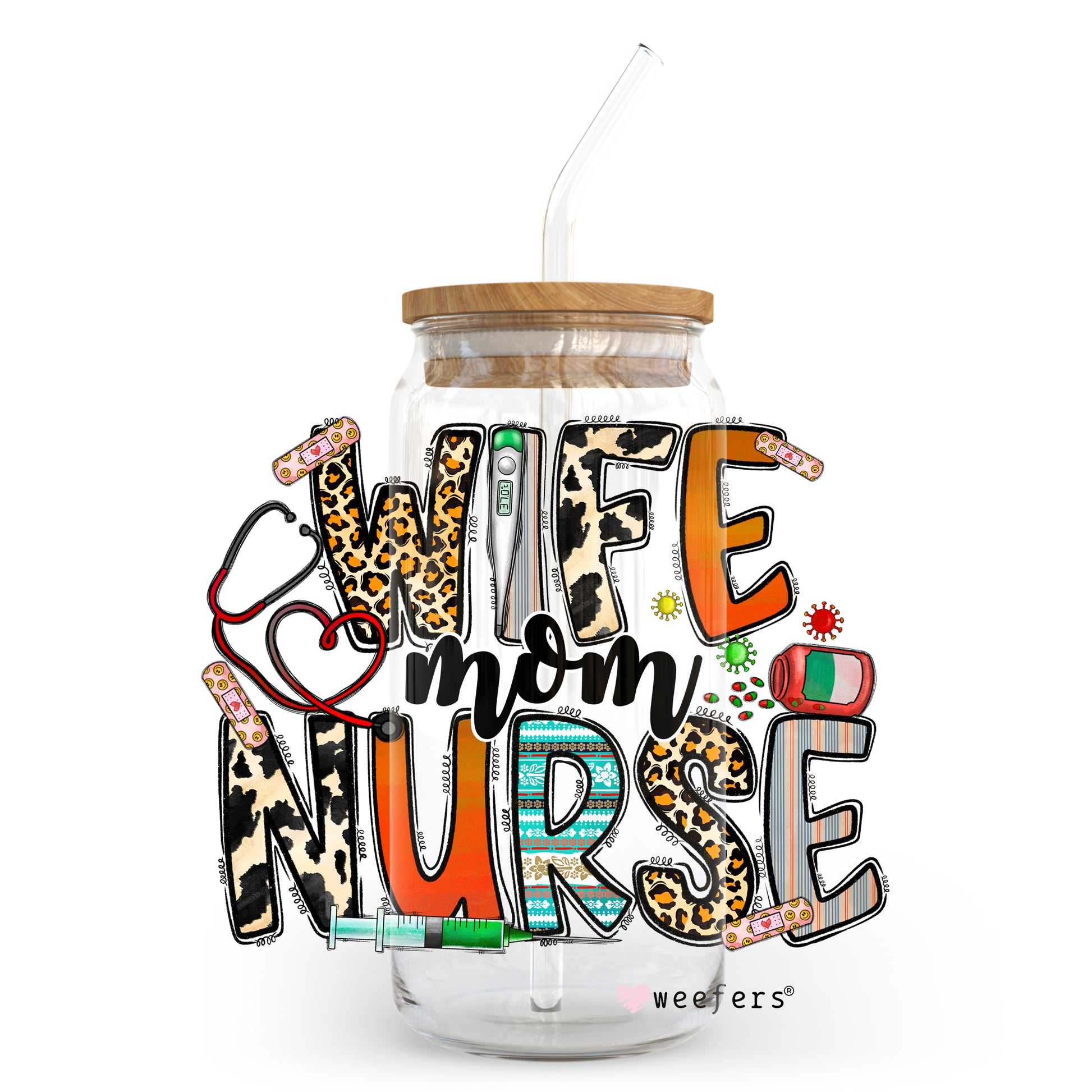 Wife Mom Nurse 20oz Libbey Glass Can, 34oz Hip Sip, 40oz Tumbler UV DTF or Sublimation Decal Transfer - Weefers