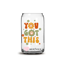 Load image into Gallery viewer, You Got This 16oz Libbey Glass Can UV-DTF or Sublimation Wrap - Decal
