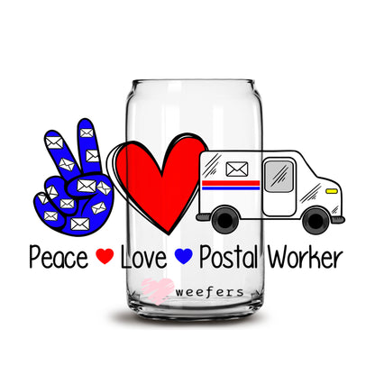 Peace Love Postal Worker 16oz Libbey Glass Can UV DTF or Sublimation Wrap - Decal - Weefers