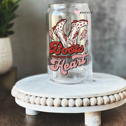 Boots Never Broke My Heart Valentine's Day 16oz Libbey Glass Can UV DTF or Sublimation Cup Wrap - Decal Transfer - Weefers