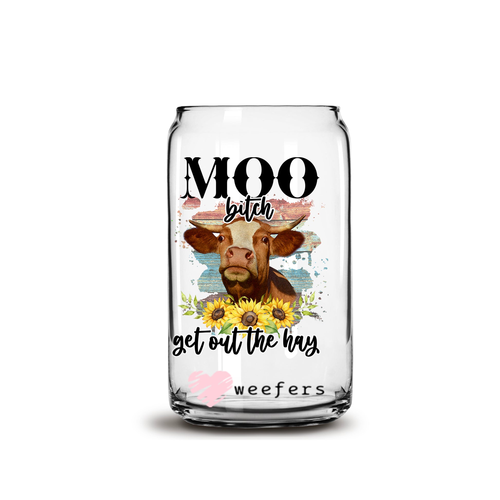 Funny Moo Cow 16oz Libbey Glass Can UV DTF or Sublimation Wrap - Decal - Weefers