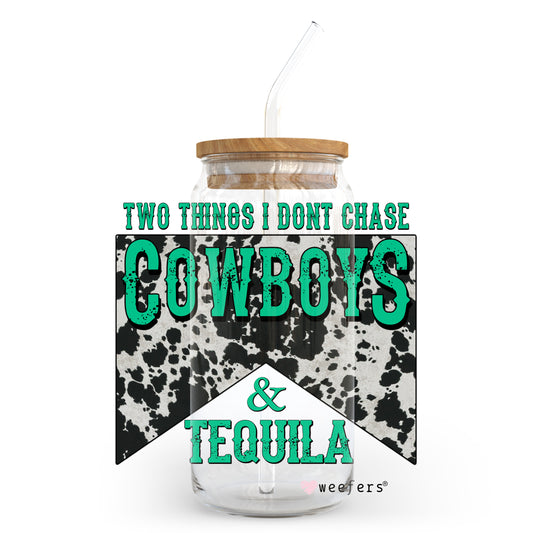 Two Things I Don't Chase Cowboys and Tequila 20oz Libbey Glass Can, 34oz Hip Sip, 40oz Tumbler UV DTF or Sublimation Decal Transfer - Weefers