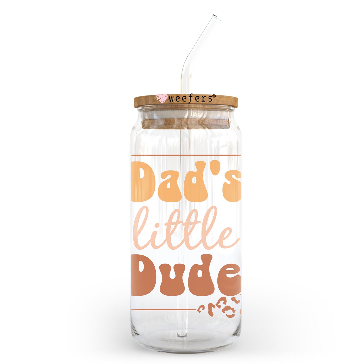 Dad's Little Dude 20oz Libbey Glass Can UV DTF or Sublimation Wrap - Decal Transfer - Weefers